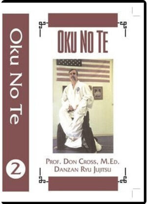 PROF. DON CROSS - DANZAN RYU JUJITSU - OKU NO TE