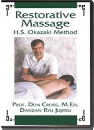 PROF. DON CROSS – DANZAN RYU JUJITSU – JAPANESE RESTORATIVE MASSAGE