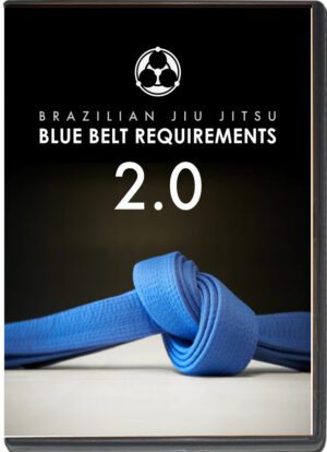 ROY DEAN - BRAZILIAN JIU JITSU BLUE BELT REQUIREMENTS 2.0