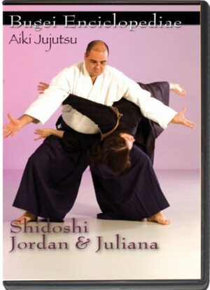 SHIDOSHI JORDAN AUGUSTO & JULIANA GALENDE - BUGEI AIKI JUJUTSU VOL.02