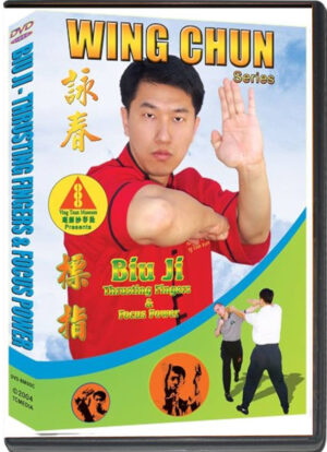 BENNY MENG - WING CHUN SERIES - BIU JI - THRUSTING FINGERS & FOCUS POWER