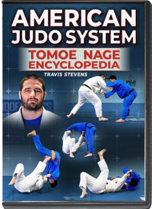 JIMMY PEDRO & TRAVIS STEVENS - AMERICAN JUDO SYSTEM - TOMOE NAGE ENCYCLOPEDIA