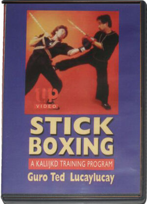 TED LUCAYLUCAY: STICK BOXING FILIPINO KALI/JKD