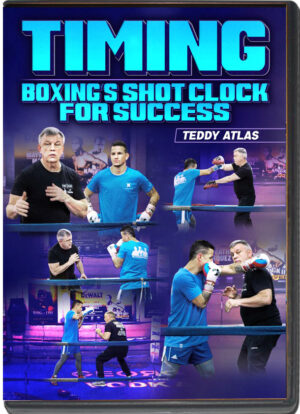 TEDDY ATLAS - TIMING - BOXING'S SHOT CLOCK FOR SUCCESS