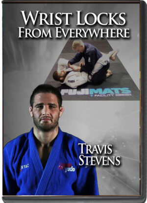 TRAVIS STEVENS – WRIST LOCKS FROM EVERYWHERE