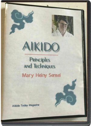 MARY HEINY - AIKIDO PRINCIPLES & TECHNIQUES