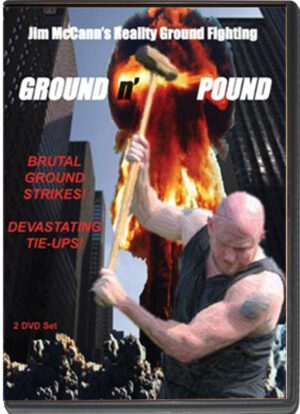 JIM MCCANN - REALITY GROUND FIGHTING - GROUND AND POUND