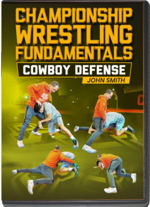 JOHN SMITH - CHAMPIONSHIP WRESTLING FUNDAMENTALS COWBOY DEFENSE