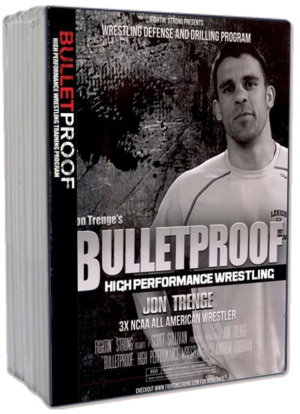 JON TRENGE - BULLETPROOF! HIGH PERFORMANCE WRESTLING TRAINING PROGRAM