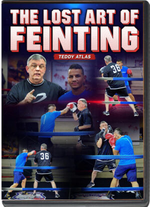 TEDDY ATLAS - THE LOST ART OF FEINTING