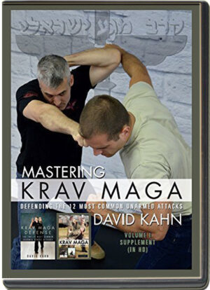 DAVID KAHN - MASTERING KRAV MAGA - SELF DEFENSE - VOLUME 04