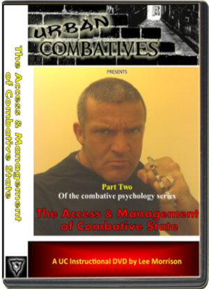 LEE MORRISON - URBAN COMBATIVES - THE ACCESS & MANAGEMENT OF COMBATIVE STATE