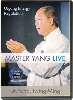 DR. YANG, JWING-MING – QIGONG ENERGY REGULATION - LIVE CLASS