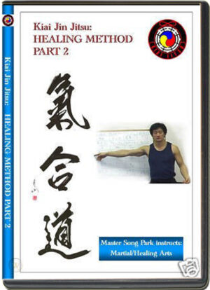 SONG PARK - KIAI JITSU - KIAI JIN JITSU HEALING METHOD VOL.02 - SOUND QI GONG