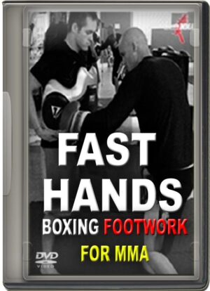 FAST HANDS - BOXING FOOTWORK FOR MMA