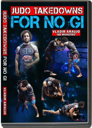 VALDIR ARAUJO - JUDO TAKEDOWNS FOR NO GI