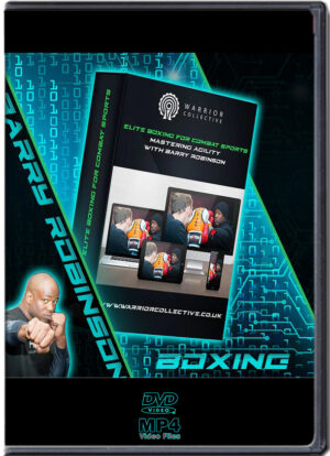 BARRY ROBINSON - ELITE BOXING FOR COMBAT SPORTS - MASTERING AGILITY