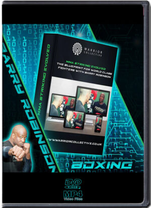 BARRY ROBINSON - MMA STRIKING EVOLVED - THE BLUEPRINT FOR WORLD CLASS FIGHTERS