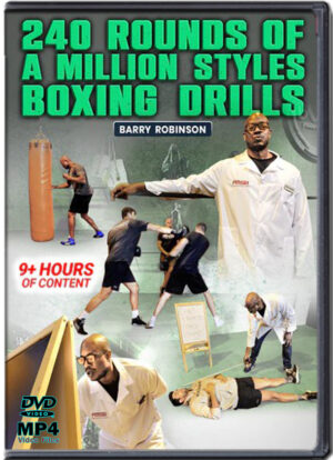 BARRY ROBINSON – 240 ROUNDS OF A MILLION STYLES BOXING DRILLS