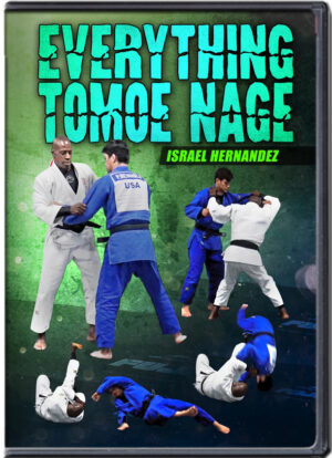 ISRAEL HERNANDEZ - TOMOE NAGE EVERYTHING