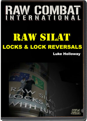 LUKE HOLLOWAY - RAW SILAT - LOCKS & LOCK REVERSALS