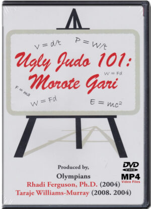 RHADI FERGUSON - UGLY JUDO 101 - MOROTE GARI