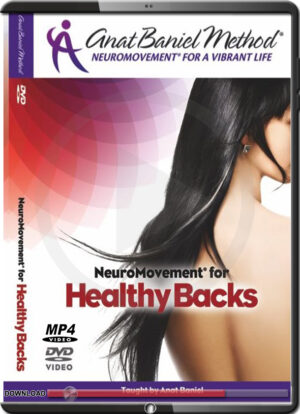 ANAT BANIEL - NEUROMOVEMENT - HEALTHY BACKS