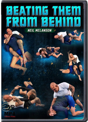 NEIL MELANSON - BEATING THEM FROM BEHIND