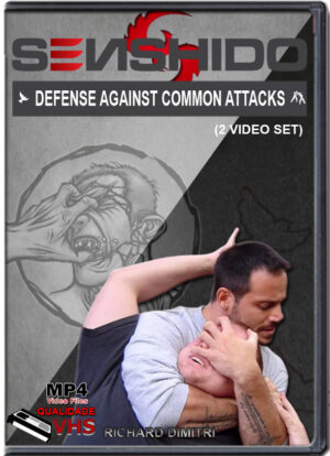 RICHARD DIMITRI - SENSHIDO - DEFENSE AGAINST COMMON ATTACKS