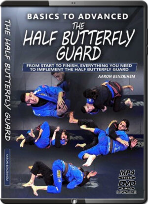 AARON BENZRIHEM - BASIC TO ADVANCED - THE HALF BUTTERFLY GUARD