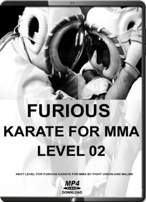 FURIOUS KARATE FOR MMA LEVEL 02