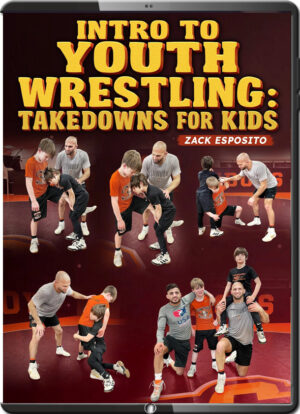 ZACK ESPOSITO - INTRODUCTION TO YOUTH WRESTLING - TAKEDOWNS FOR KIDS