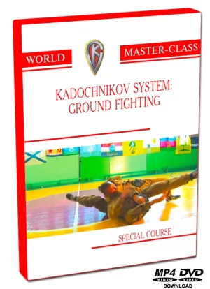 ALEXEY KADOCHNIKOV SYSTEM - GROUND FIGHTING