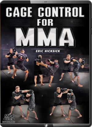 ERIC NICKSICK - CAGE CONTROL FOR MMA