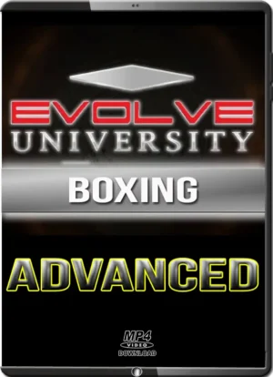 EVOLVE UNIVERSITY – BOXING ADVANCED