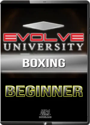 EVOLVE UNIVERSITY – BOXING BEGINNER