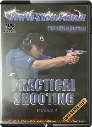 MATT BURKETT - PRACTICAL SHOOTING VOLUME 04