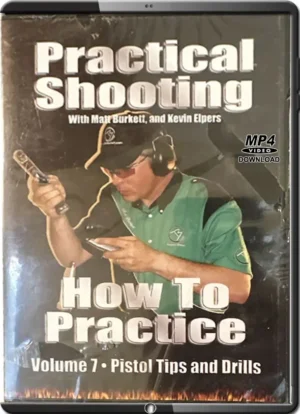 MATT BURKETT - PRACTICAL SHOOTING VOLUME 07