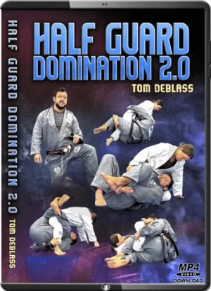 TOM DEBLASS – HALF GUARD DOMINATION 2.0