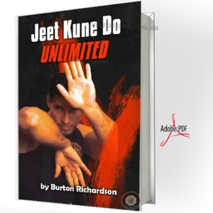 BURTON RICHARDSON'S - BRUCE LEE JEET KUNE DO UNLIMITED PDF