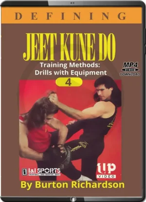 BURTON RICHARDSON'S - DEFINING JEET KUNE DO #04 - TRAINING METHODS DRILLS WITH EQUIPMENT