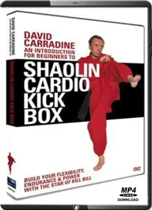 DAVID CARRADINE – AN INTRODUCTION FOR BEGINNERS TO SHAOLIN CARDIO KICK BOX