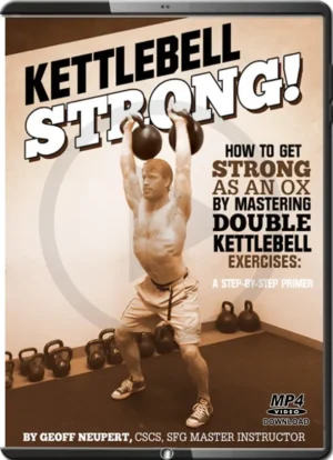 GEOFF NEUPERT - KETTLEBELL STRONG