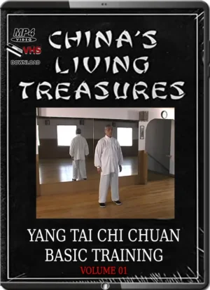 GEORGE XU - CHINA'S LIVING TREASURES - YANG TAI CHI CHUAN BASIC TRAINING