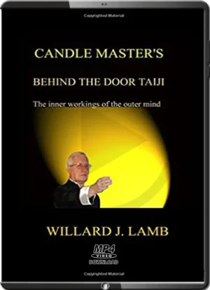 WILLARD J. LAMB - TAI CHI'S CANDLE MASTER