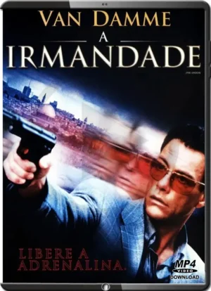 (2001) JEAN-CLAUDE VAN DAMME - A IRMANDADE