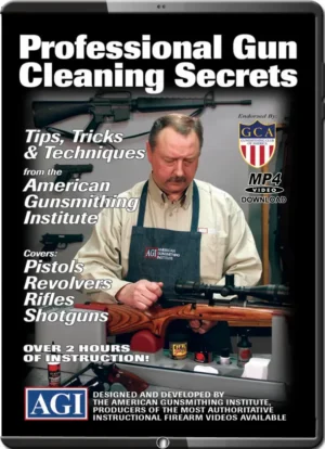 AMERICAN GUNSMITHING INTITUTE - PROFESSIONAL CLEANING TIPS & TRICKS