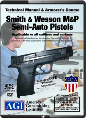 AMERICAN GUNSMITHING INTITUTE - SMITH & WESSON M&P SEMI-AUTO PISTOLS