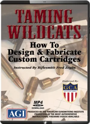 AMERICAN GUNSMITHING INTITUTE - TAMING WILDCATS