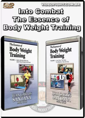 INTO COMBAT: THE ESSENCE OF BODY WEIGHT TRAINING